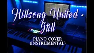 Hillsong United - Still | Rhika Delos Reyes Piano Cover