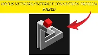 How To Solve Hocus App Network/Internet Connection Problem|| Rsha26 Solutions