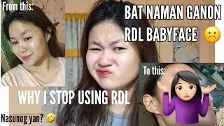 RDL BABYFACE NO.1 (Why I stop using RDL) 🤦🏻&zwj;♀️
