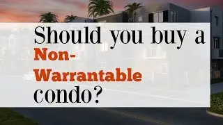 What is a non-warrantable condo?