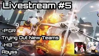 Weekly Gaming Session #5 P:GR Warzone & New Teams More Lucia Raven Feather  HI3 Abyss Run