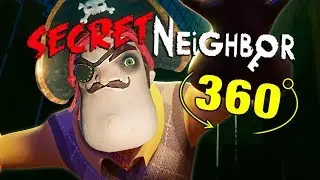 SECRET NEIGHBOR PIRATE NEIGHBOR 360