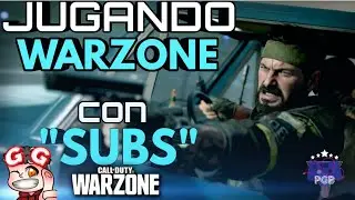JUGANDO COD MW WARZONE con subS!
