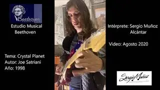 Sergio Mu&ntilde;oz Alc&aacute;ntar - Crystal Planet (Joe Satriani)