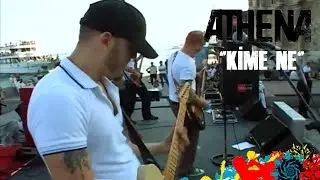 Athena - Kime Ne (LIVE) / 2006 @ Ortaköy Sahil