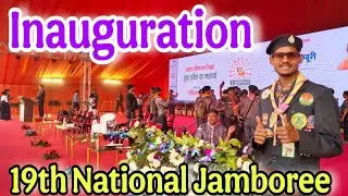 Inauguration Of 19th National Jamboree Lucknow Uttar Pradesh | BSG India | Scout Jamboree Lucknow 
