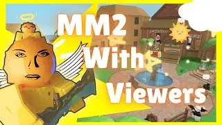 MM2 SUMMER UPDATE LIVE WITH VIEWERS #3