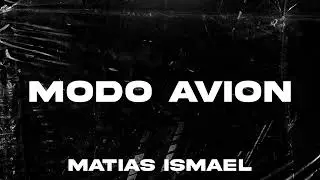 MODO AVION (Latin Tech) - Matias Ismael