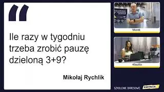 Ile razy w tygodniu trzeba zrobić pauzę dzieloną 3+9?