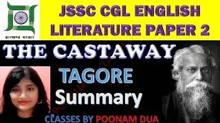 JSSC CGL Short Story The Castaway,  by Rabindranath Tagore English literature Paper 2