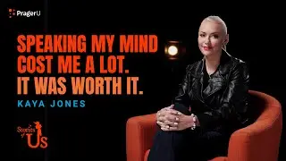 Kaya Jones: Speaking My Mind Cost Me a Lot. It Was Worth It. | Stories of Us