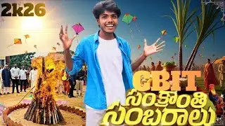 SANKRANTI SAMBARALU | CBIT COLLEGE |  HAPPY SANKRANTI TO ALL..... #trending #makarsankranti #sankran