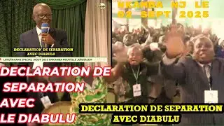 DECLARATION DE SEPARATION AVEC SATAN LE 02 SEPT 2025 A NKAMBA N.J
