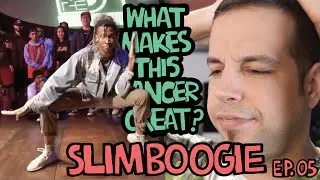 What Makes This Dancer Great? Ep.5 SLIM BOOGIE