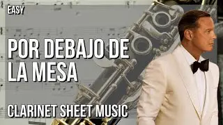Clarinet Sheet Music: How to play Por Debajo de la Mesa by Luis Miguel