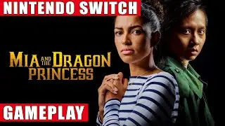 Mia and the Dragon Princess Nintendo Switch Gameplay