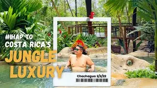 iHAP to Chachagua Resort, Costa Rica's Premier Jungle Luxury Destination