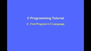 First Program in C Programming Tutorial with detail Explanation
