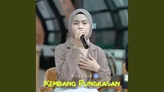 KEMBANG PUNGKASAN