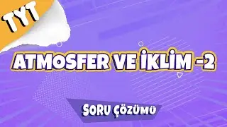 Atmosfer ve İklim -2 Soru Çözümü  | 2022 #tytcoğrafya #tyt2022