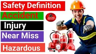 # What is Safety # Accident # Hazardous # Injury # Near Miss # Accident # Safety Class #