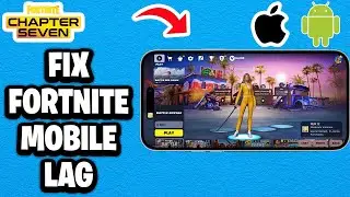 Как исправить задержку в Fortnite Mobile &mdash; Глава 7