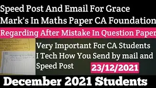 CA Foundation Maths Paper Grace Mark's | How To Speed Post And Email To ICAI For December 21 Exam