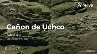 Ca&ntilde;on de Uchco - Peru