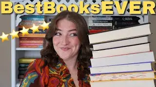The BEST Books I've Ever Read In My Entire Life! 📚