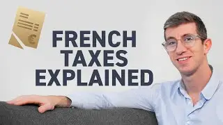French Tax Return Explained: Do YOU Need to File in France? 🇫🇷💰
