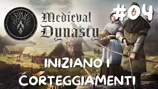 INIZIANO I CORTEGGIAMENTI-MEDIEVAL DYNASTY-#04-GINOGAMERINO