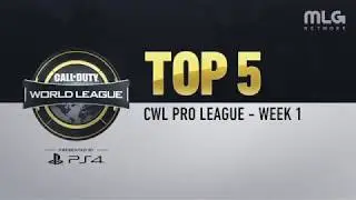 TOP 5 PLAYS OF WEEK 1 AT THE CWL PRO LEAGUE Presented by Playstation