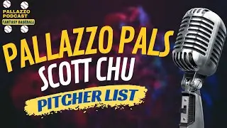 PALLAZZO PALS: SCOTT CHU | 2022 Fantasy Baseball