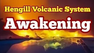 Hengill Volcanic System Is Awakening,Iceland Reykjanes Peninsula Fissure Eruption,Hreppar Microplate