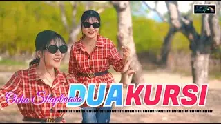 DUA KURSI || Ocha Shaptriasa || Lagu Dangdut Gacor Tahun Ini