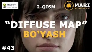 Personaj modeling. 43- dars. Mari dasturida &ldquo;Diffuse map&rdquo; bo'yash (2-qism)