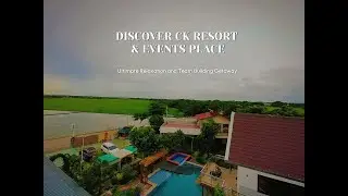 Discover CK Resort & Events Place: Ultimate Relaxation and Team Building Getaway