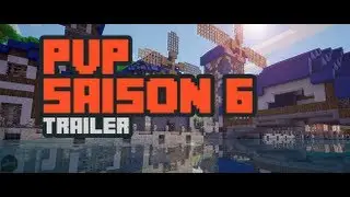 [Trailer] Saison 6 - PvP Sauvage - PleaseCraftMe