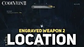 Code Vein 2 - How To Get The Engraved Weapon 2