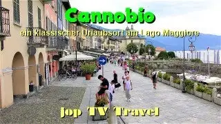 Rundgang durch Cannobio ein klassischer Urlaubsort am Lago Maggiore (Italien) jop TV Travel
