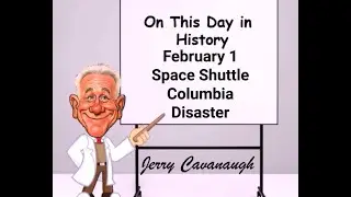 February 1 Space Shuttle Columbia Disaster