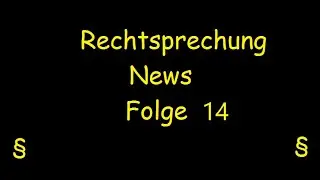 Rechtsprechung News Folge 14 (Beihilfe gem. &sect; 27 StGB)