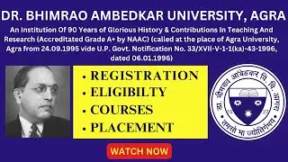 HONEST REVIEW | DR. BHIMRAO AMBEDKAR UNIVERSITY, AGRA | PLACEMENT| FEE| ELIGIBILTY|ADMISSION PROCESS