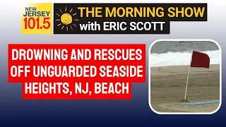 Drowning off unguarded NJ beach