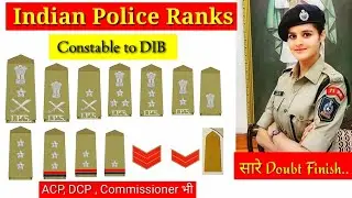 Indian Police Rank and Insignia in Hindi || Constable to DIB || Best Information..ACP, DCP, DSP etc