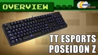 Tt eSPORTS POSEIDON Z Illuminated Keyboard Overview- Newegg Arcade