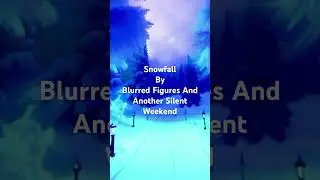 Dive into the serene world of 'Snowfall: Blurred Figures and Another Silent Weekend' 🌨️ . #Snowfall