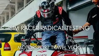 SIM RACER RADICAL TESTING & MFOS | Motorsport Travel Vlog 6