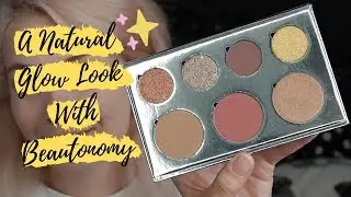 A Natural Glow Look With Beautonomy
