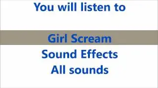 Girl Scream Sound Effects All Sounds